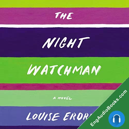 The Night Watchman by Louise Erdrich audiobook listen for free