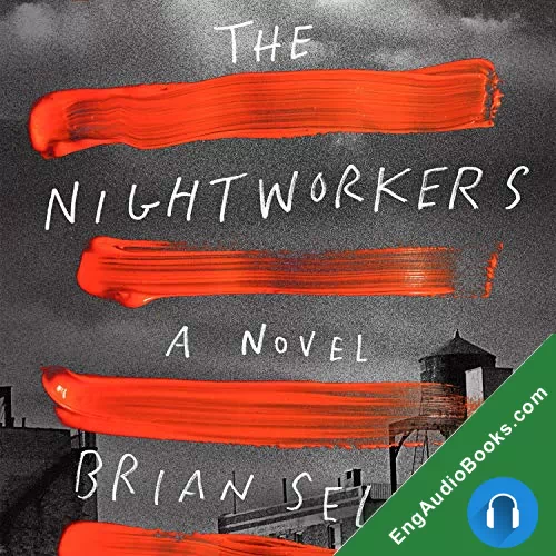 The Nightworkers by Brian Selfon audiobook listen for free