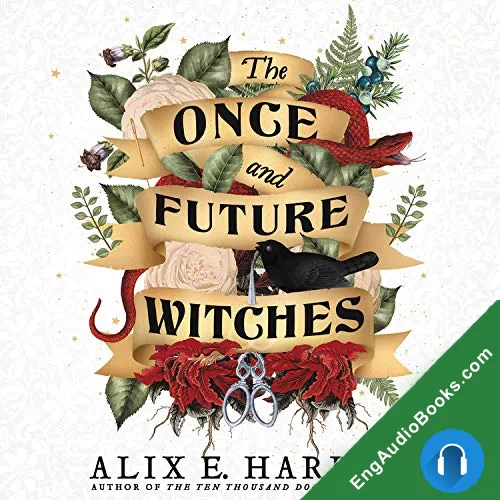 The Once and Future Witches by Alix E. Harrow audiobook listen for free