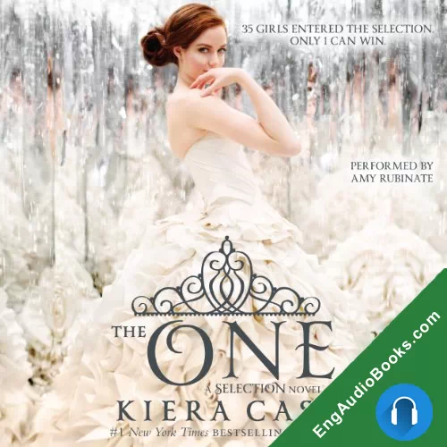 The One (The Selection #3) by Kiera Cass audiobook listen for free