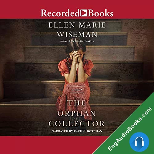 The Orphan Collector by Ellen Marie Wiseman audiobook listen for free