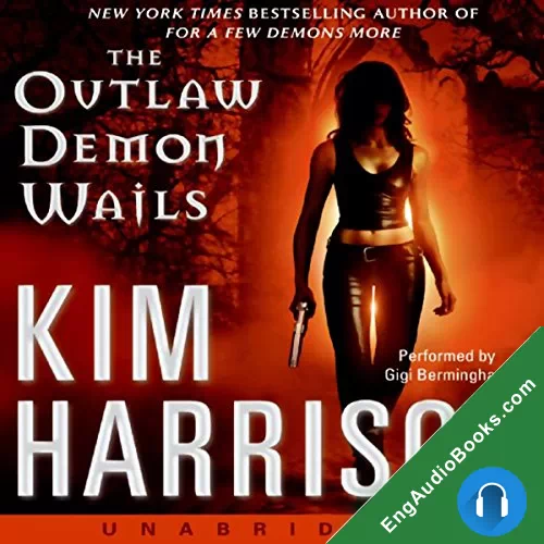 The Outlaw Demon Wails (The Hollows #6) by Kim Harrison audiobook listen for free