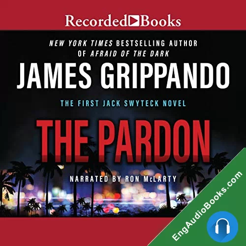 The Pardon by James Grippando audiobook listen for free