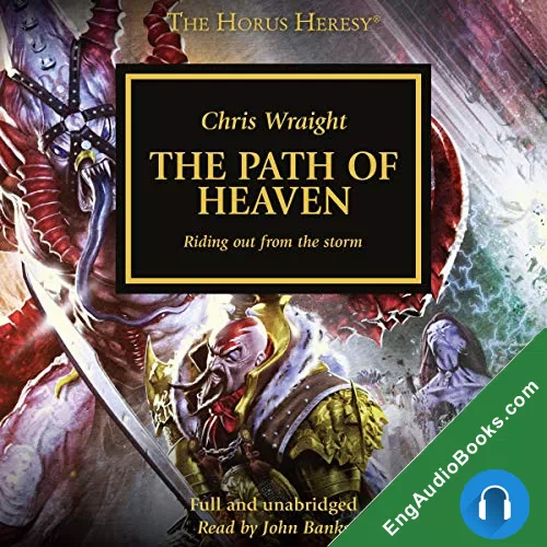 The Path of Heaven (The Horus Heresy #36) by Chris Wraight audiobook listen for free