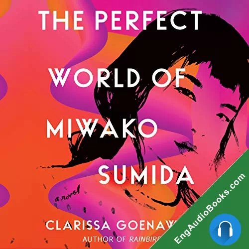 The Perfect World of Miwako Sumida by Clarissa Goenawan audiobook listen for free