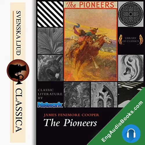 The Pioneers: James Fenimore cooper (The Leatherstocking Tales #4) by James Fenimore Cooper audiobook listen for free