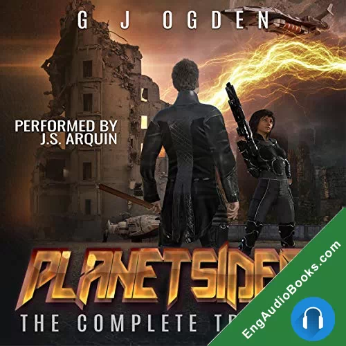 The Planetsider (The Planetsider Trilogy #1-3) by GJ Ogden audiobook listen for free