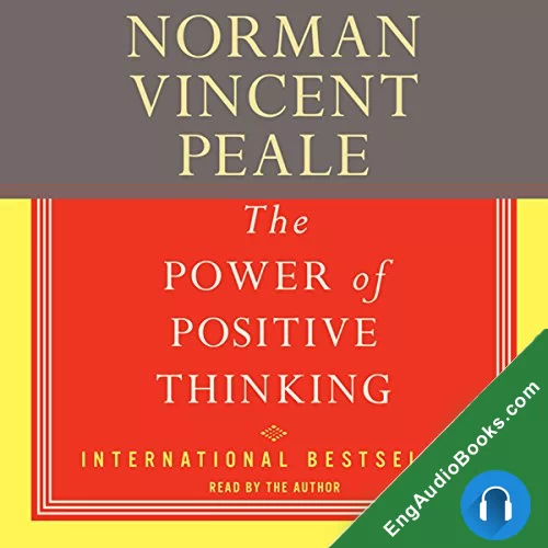 The Power of Positive Thinking by Norman Vincent Peale audiobook listen for free