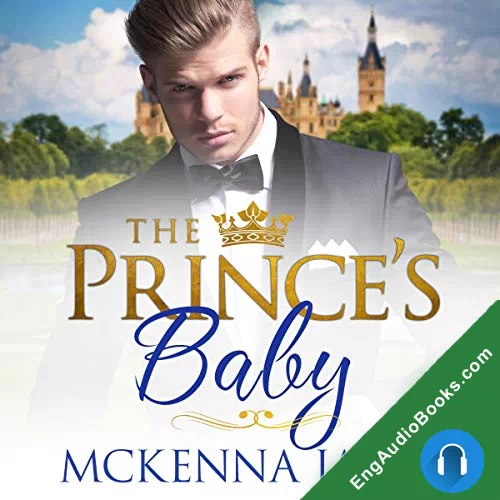 The Prince’s Baby (The Royal Romances #3) by Mckenna James audiobook listen for free