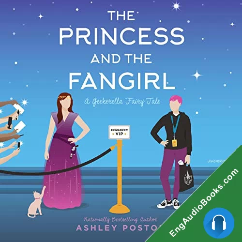 The Princess and the Fangirl (Once Upon a Con #2) by Ashley Poston audiobook listen for free