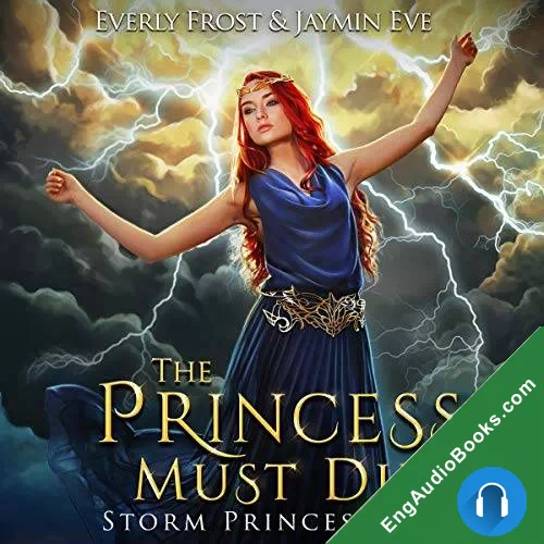 The Princess Must Die (Storm Princess Saga #1) by Everly Frost audiobook listen for free