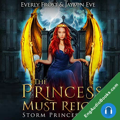 The Princess Must Reign (Storm Princess Saga #3) by Everly Frost audiobook listen for free