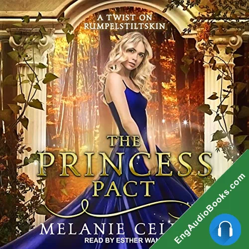 The Princess Pact: A Twist on Rumpelstiltskin by Melanie Cellier audiobook listen for free