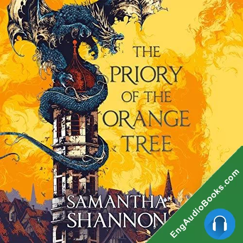 The Priory of the Orange Tree by Samantha Shannon audiobook listen for free