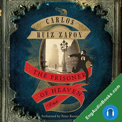 The Prisoner of Heaven (El cementerio de los libros olvidados #3) by Carlos Ruiz Zafon audiobook listen for free