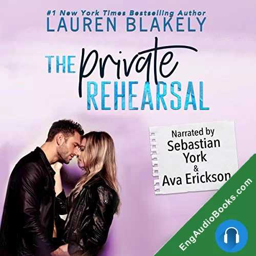 The Private Rehearsal (Caught Up In Love #4) by Lauren Blakely audiobook listen for free