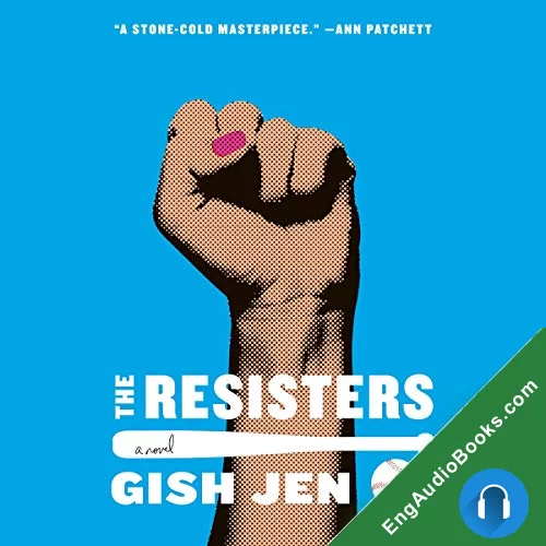 The Resisters by Gish Jen audiobook listen for free