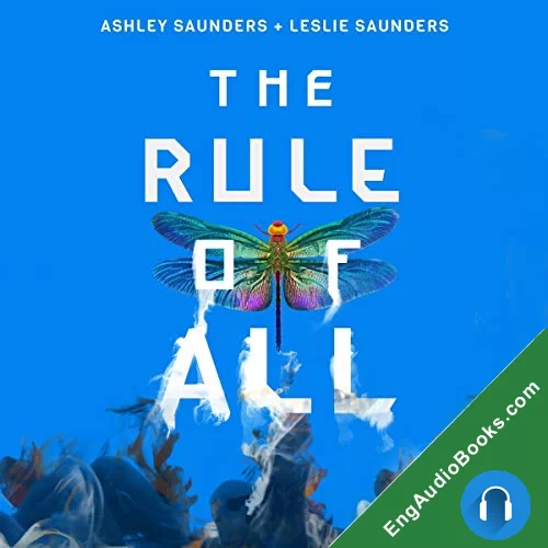 The Rule of All (The Rule of One #3) by Ashley Saunders audiobook listen for free