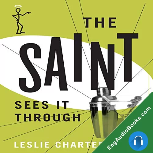 The Saint Sees It Through (Simon Templar ‘The Saint’ #26) by Leslie Charteris audiobook listen for free