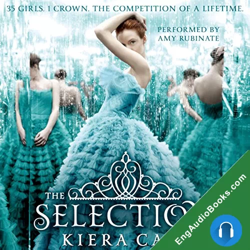 The Selection (The Selection #1) by Kiera Cass audiobook listen for free