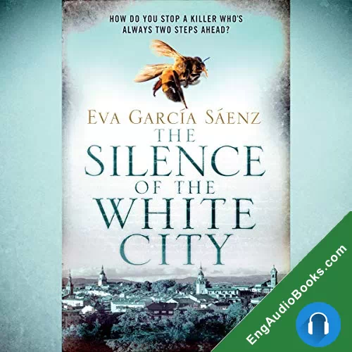 The Silence of the White City (Trilogia de la Ciudad Blanca #1) by Eva Garcia Saenz audiobook listen for free