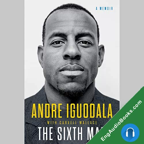 The Sixth Man by Andre Iguodala audiobook listen for free