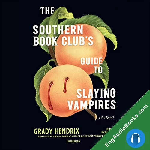 The Southern Book Club’s Guide to Slaying Vampires by Grady Hendrix audiobook listen for free