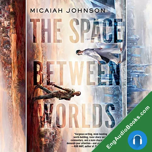 The Space Between Worlds by Micaiah Johnson audiobook listen for free