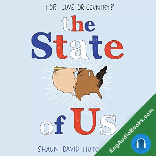 The State of Us by Shaun David Hutchinson audiobook listen for free