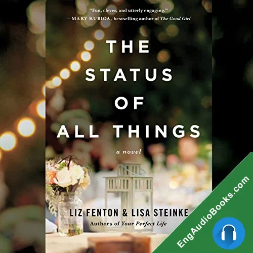 The Status of All Things by Lisa Steinke audiobook listen for free