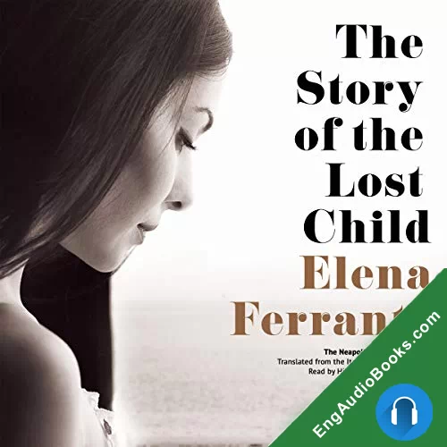 The Story of the Lost Child by Elena Ferrante audiobook listen for free