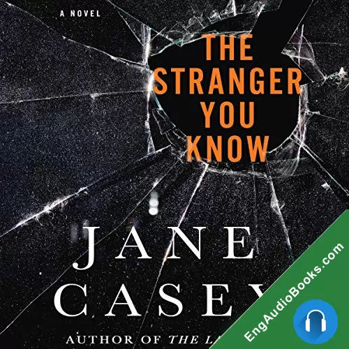 The Stranger You Know (Maeve Kerrigan #4) by Jane Casey audiobook listen for free