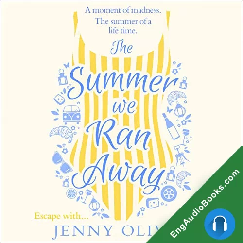 The Summer We Ran Away by Jenny Oliver audiobook listen for free