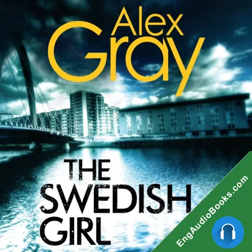 The Swedish Girl by Alex Gray audiobook listen for free