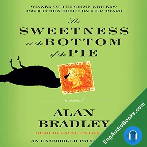 The Sweetness at the Bottom of the Pie (Flavia de Luce #1) by Alan Bradley audiobook listen for free