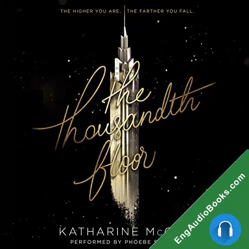 The Thousandth Floor (The Thousandth Floor #1) by Katharine McGee audiobook listen for free