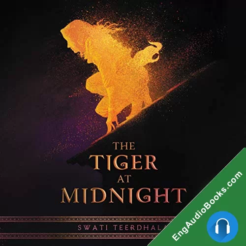 The Tiger at Midnight (The Tiger at Midnight Trilogy #1) by Swati Teerdhala audiobook listen for free