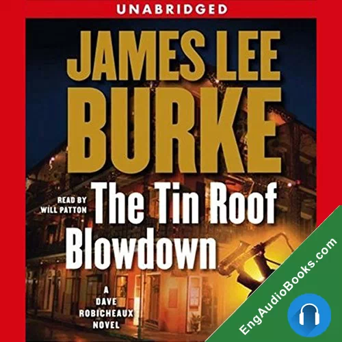 The Tin Roof Blowdown by James Lee Burke audiobook listen for free