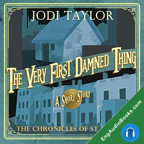 The Very First Damned Thing by Jodi Taylor audiobook listen for free