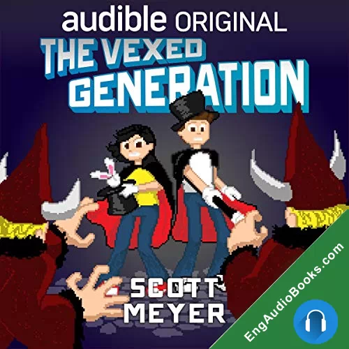 The Vexed Generation by Scott Meyer audiobook listen for free