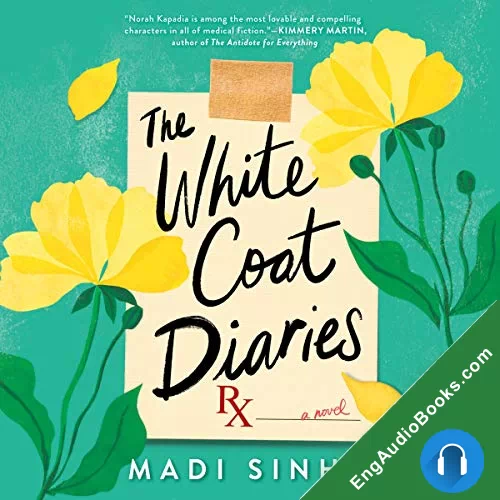 The White Coat Diaries by Madi Sinha audiobook listen for free