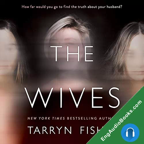 The Wives by Tarryn Fisher audiobook listen for free