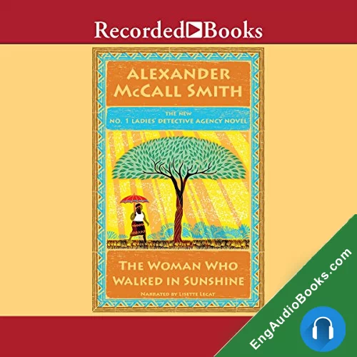 The Woman Who Walked In Sunshine by Alexander McCall Smith audiobook listen for free