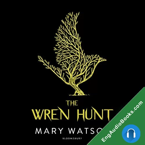 The Wren Hunt (The Wren Hunt #1) by Mary Watson audiobook listen for free