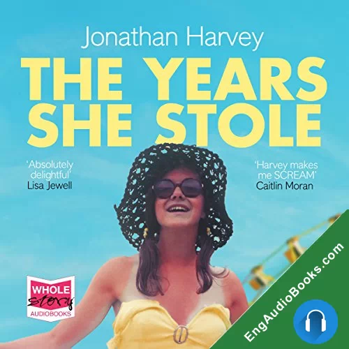 The Years She Stole by Jonathan Harvey audiobook listen for free