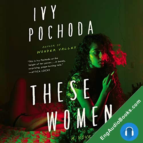 These Women by Ivy Pochoda audiobook listen for free