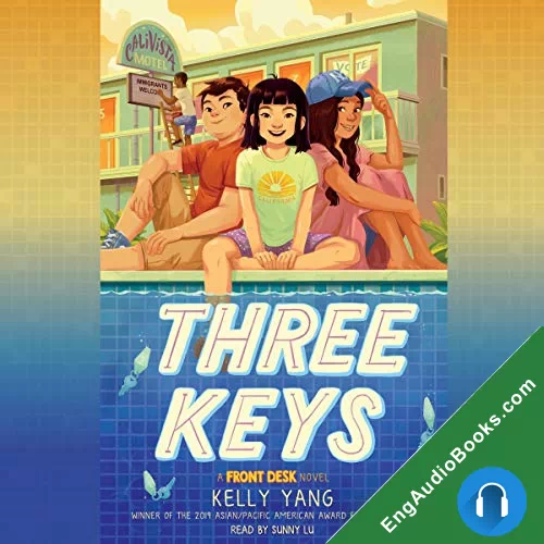 Three Keys (Front Desk #2) by Kelly Yang audiobook listen for free