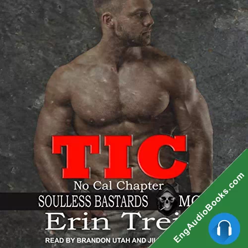 Tic (Soulless Bastards MC No Cal Chapter #3) by Erin Trejo audiobook listen for free