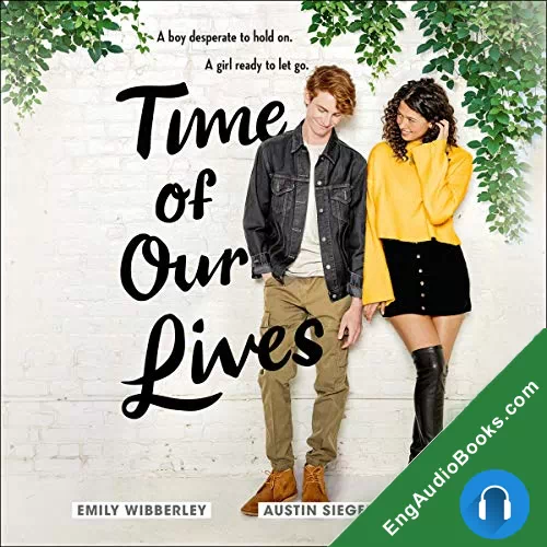 Time of Our Lives by Austin Siegemund-Broka audiobook listen for free