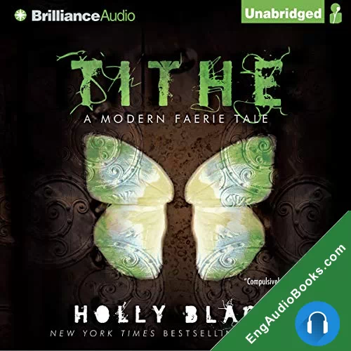 Tithe (Modern Faerie Tales #1) by Holly Black audiobook listen for free